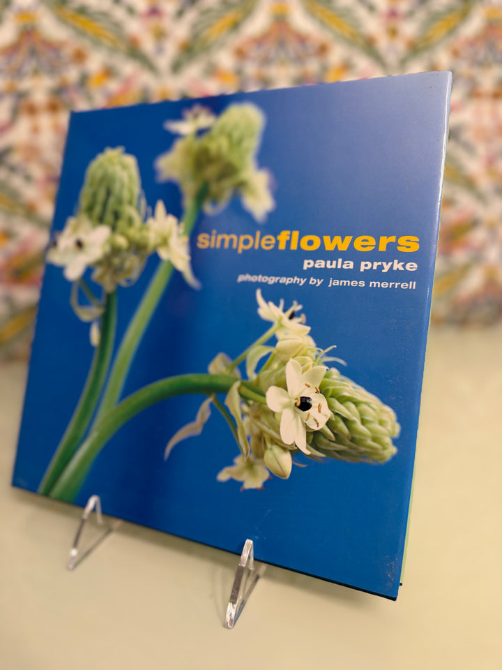 Simple Flowers by Paula Pryke (Hardcover Book)
