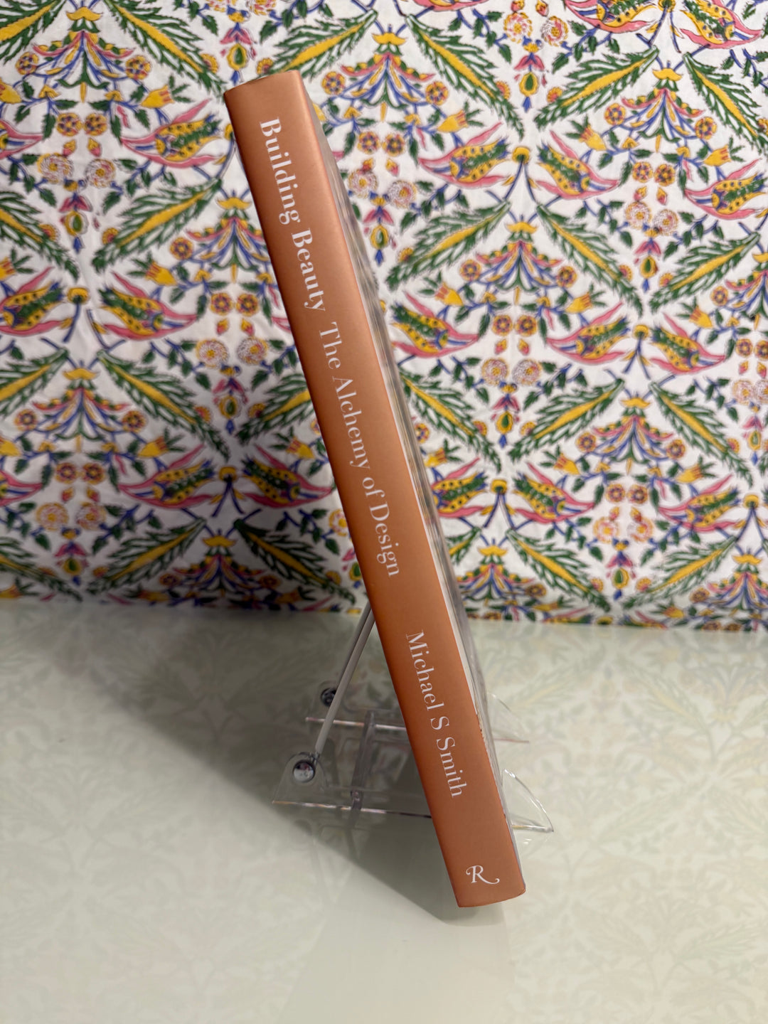 Building Beauty: The Alchemy of Design by Michael S Smith