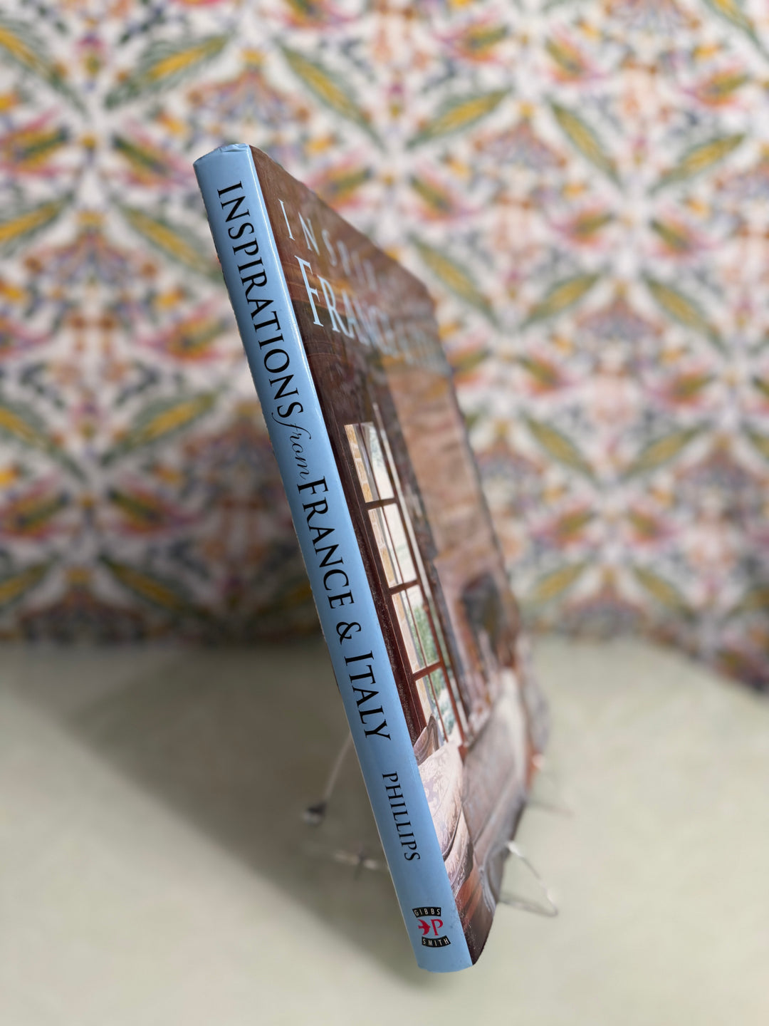 Inspirations from France & Italy by Betty Lou Phillips (Hardcover)