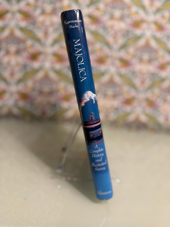 Majolica: A Complete History and Illustrated Survey (Updated and Enlarged)