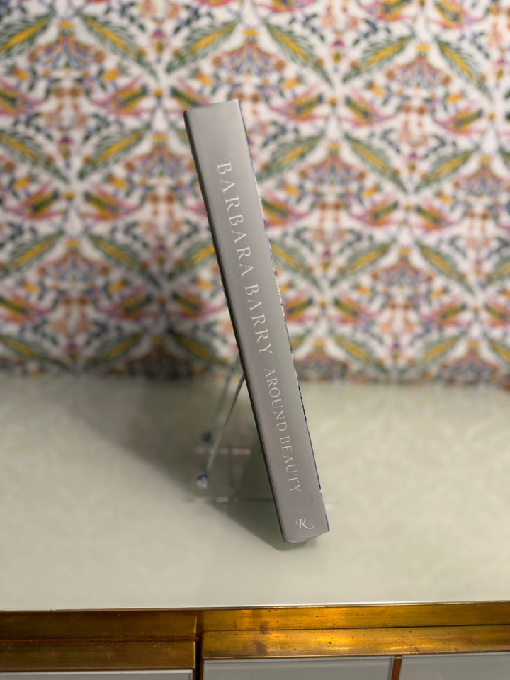 Barbara Barry: Around Beauty (Rizzoli)